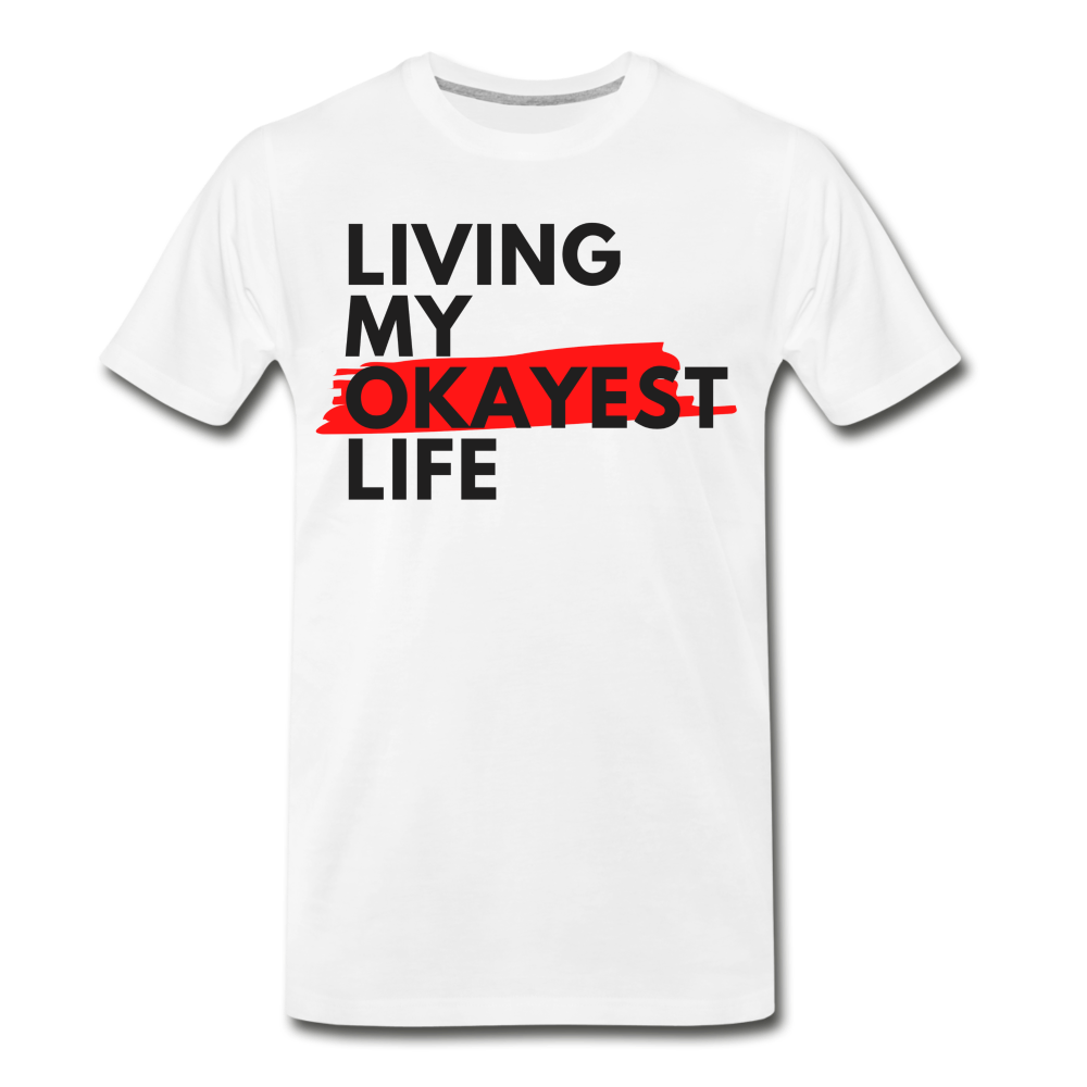Living My Okayest Life Men’s Premium Organic T-Shirt
